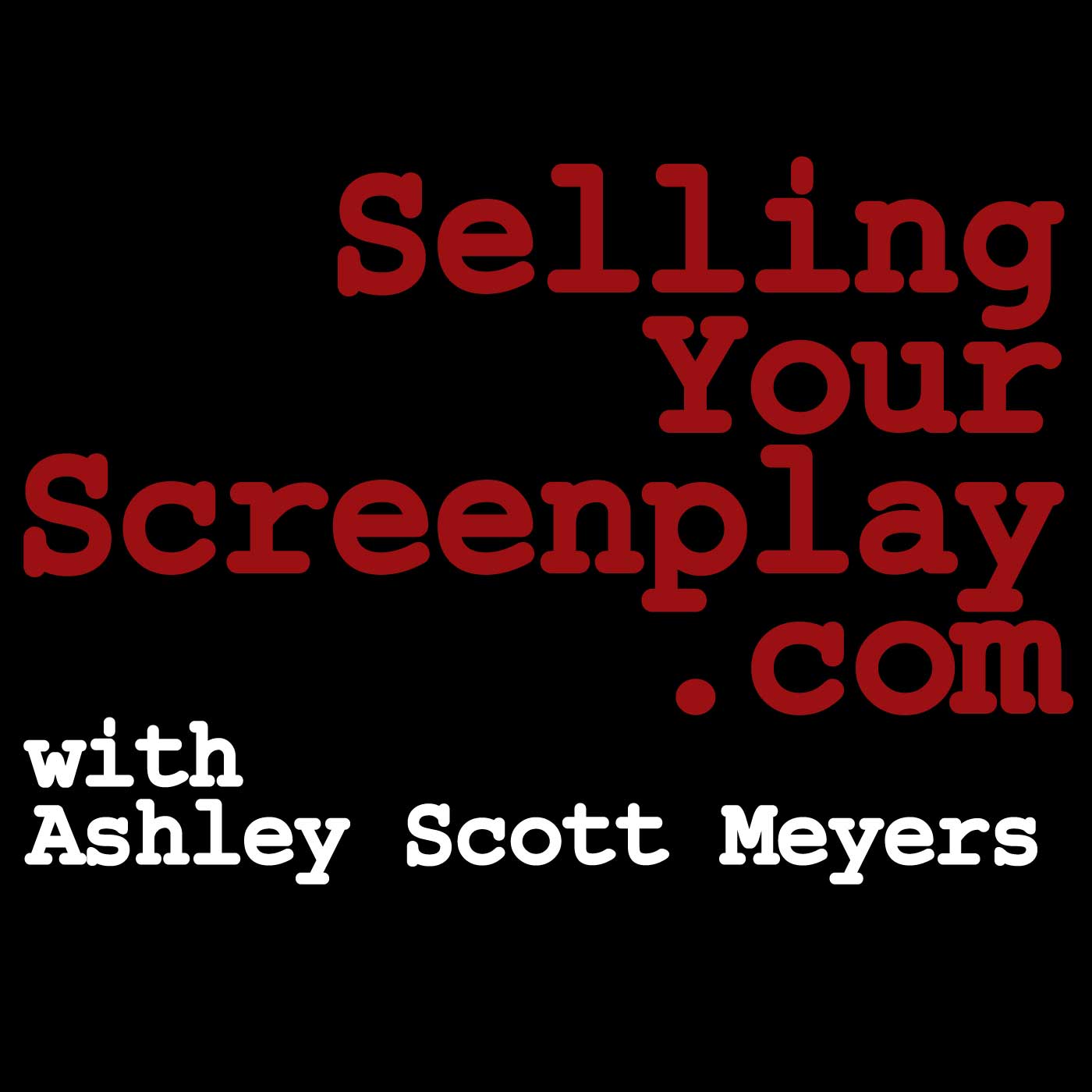 The Selling Your Screenplay Podcast